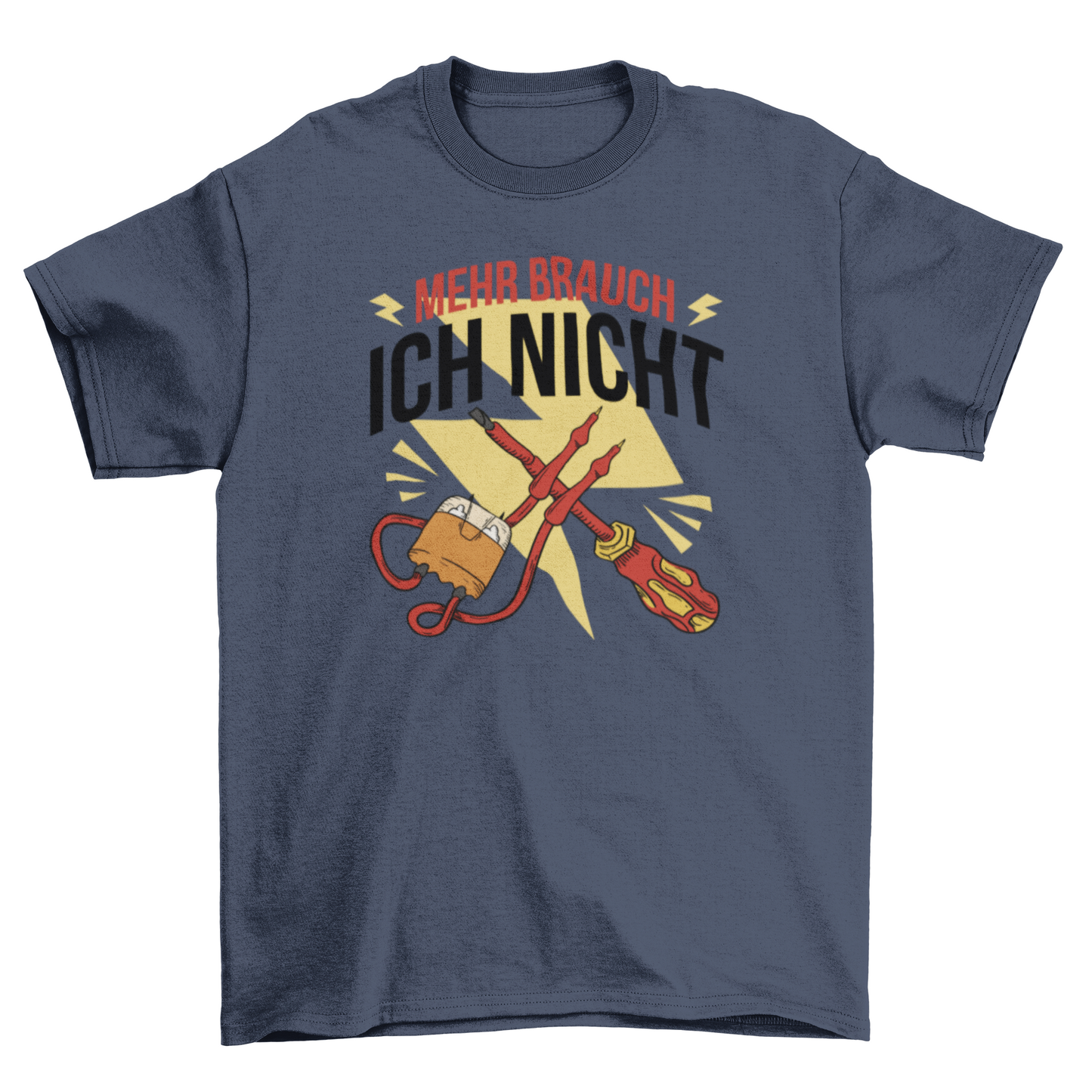 Electrician Tools T-Shirt – "Ich brauche nicht mehr" German Quote