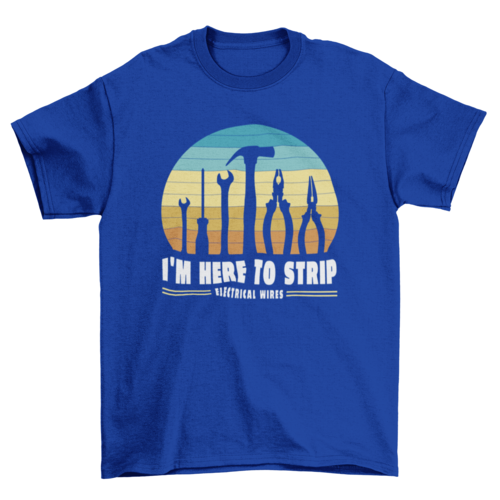 Electrician Tools Retro Sunset T-Shirt – "I’m Here to Strip Electrical Wires" Design